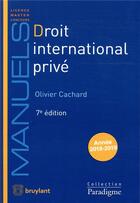 Couverture du livre « Droit international privé » de Olivier Cachard aux éditions Bruylant