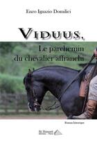 Couverture du livre « Viduus, le parchemin du chevalier affranchi » de Domilici E I. aux éditions Saint Honore Editions