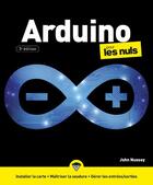 Couverture du livre « Arduino pour les nuls (3e édition) » de John Nussey aux éditions First Interactive