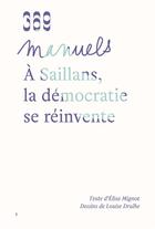 Couverture du livre « À Saillans, la démocratie se réinvente » de Elisa Mignot et Louise Drulhe aux éditions 369 Editions
