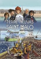 Couverture du livre « Terres-Neuvas de Saint-Malo » de Guy Michel et Eric Le Berre aux éditions Guymic
