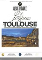 Couverture du livre « Les joyaux de toulouse » de Jean-Pierre Hubert aux éditions Hubert