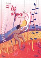 Couverture du livre « Seules les algues savent » de Leo Badiali et Marianne Le Berre aux éditions Edifice Editions