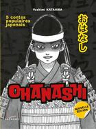 Couverture du livre « Ohanashi : 5 contes populaires japonais » de Yoshimi Katahira aux éditions Akinome