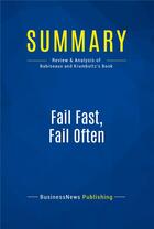 Couverture du livre « Summary: fail fast, fail often - review and analysis of babineaux and krumboltz's book » de  aux éditions Business Book Summaries