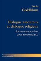 Couverture du livre « Dialogue amoureux et dialogue religieux - rosenzweig au prisme de sa correspondance » de Goldblum Sonia aux éditions Hermann