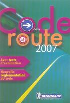 Couverture du livre « Code de la route 2007 » de Collectif Michelin aux éditions Michelin