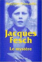 Couverture du livre « Jacques fesch - le mystere » de  aux éditions Tequi