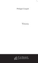 Couverture du livre « Vitoria » de Philippe Gisquet aux éditions Le Manuscrit