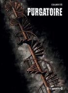 Couverture du livre « Purgatoire ; intégrale » de Christophe Chabouté aux éditions Vents D'ouest