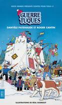 Couverture du livre « La guerre des tuques » de Patenaude Danyele aux éditions Les Editions Quebec Amerique