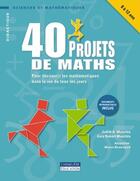 Couverture du livre « 40 projets de maths » de Muschia-Beauregard aux éditions Cheneliere Mcgraw-hill