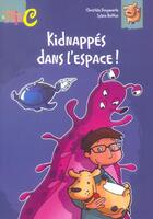 Couverture du livre « Kidnappes dans l'espace ! » de Christele Daigmorte et Sylvie Botton aux éditions Hemma