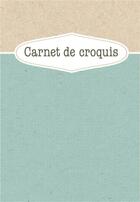 Couverture du livre « Carnet de croquis » de  aux éditions Paperstore