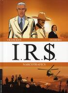 Couverture du livre « I.R.S. : coffret vol.2 : Tomes 3 et 4 : narcotrafics » de Bernard Vrancken et Stephen Desberg aux éditions Lombard