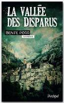 Couverture du livre « La vallée des disparus » de Bente Porr aux éditions Archipel