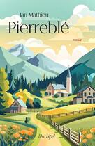 Couverture du livre « Pierreblé » de Ian Mathieu aux éditions Archipel