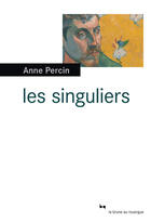 Couverture du livre « Les singuliers » de Anne Percin aux éditions Editions Du Rouergue