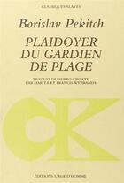 Couverture du livre « Plaidoyer Du Gardien De Plage » de Pekitch Borislav aux éditions L'age D'homme