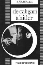 Couverture du livre « De Caligari à Hitler » de Siegfried Kracauer aux éditions L'age D'homme