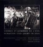 Couverture du livre « Ombres et lumieres/schatten und licht im exil » de  aux éditions D'en Bas