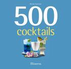 Couverture du livre « 500 cocktails » de Wendy Sweetser aux éditions La Martiniere