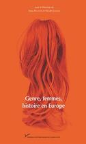 Couverture du livre « Genre, femmes, histoire en Europe » de Anna Bellavitis et Nicole Edelman aux éditions Pu De Paris Ouest