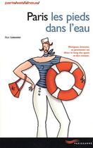 Couverture du livre « Paris les pieds dans l'eau (édition 2003) » de Marc Lemonier aux éditions Parigramme