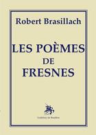 Couverture du livre « Les poèmes de Fresnes » de Robert Brasillach aux éditions Godefroy De Bouillon
