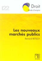 Couverture du livre « Nouveaux marches publics (les) » de Bernard Betsch aux éditions Mb