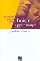 Couverture du livre « Choisir la psychanalyse » de Jean-Pierre Winter aux éditions La Martiniere