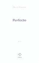 Couverture du livre « Perfecto » de Thierry Fourreau aux éditions P.o.l