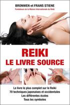 Couverture du livre « Reiki - le livre source - le livre le plus complet sur le reiki - 70 techniques japonaises et occide » de Stiene aux éditions Exclusif