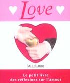 Couverture du livre « Love : le petit livre des reflexions sur l'amour » de  aux éditions Petit Jour