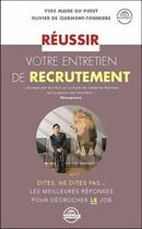 Couverture du livre « Réussir votre entretien de recrutement » de Yves Maire Du Poset et Olivier De Clermont-Tonnerre aux éditions Leduc