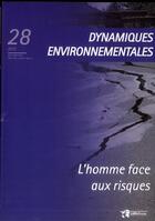 Couverture du livre « Dynamiques environnementales, n° 28/2011 : L'homme face aux risques » de Maire/Auly aux éditions Pu De Bordeaux