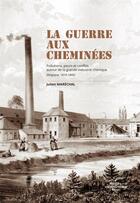 Couverture du livre « La guerre aux cheminées » de Julien Marechal aux éditions Pu De Namur