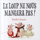 Couverture du livre « Loup ne nous mangera pas (le) » de Emily Gravett aux éditions Kaleidoscope