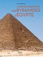 Couverture du livre « L'univers fascinant des pyramides d'Egypte » de Franck Monnier aux éditions Faton