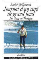 Couverture du livre « Journal D'Un Cure De Grand Fond » de Vuillermoz Andre/ aux éditions Cabedita