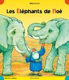 Couverture du livre « Les éléphants de Noé » de Warren Ludwig aux éditions Calligram