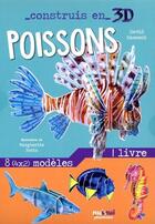 Couverture du livre « Construis en 3D : poissons » de David Hawcock et Margherita Borin aux éditions Nuinui Jeunesse