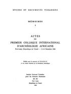 Couverture du livre « Actes du premier colloque international d'archéologie africaine : Fort-Lamy (république du Tchad), 11-16 déc. 1966 » de  aux éditions Societe D'ethnologie