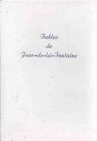 Couverture du livre « Les fables de Jean de La Fontaine » de Jean De La Fontaine aux éditions De Gueldre