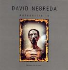 Couverture du livre « David nebreda, autoportraits » de David Nebreda aux éditions Leo Scheer