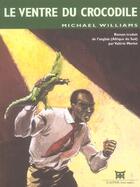 Couverture du livre « Le ventre du crocodile » de Michael Williams aux éditions Dapper