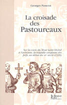 Couverture du livre « La croisade des pastoureaux » de Georges Passerat aux éditions La Louve