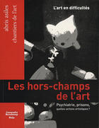 Couverture du livre « L'art en difficultés ; psychiatrie, prisons, quelles actions artistiques? » de Collectif Cassandre aux éditions Noys