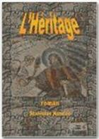 Couverture du livre « L'héritage » de Stanislas Kuncze aux éditions Editions Du Carillon