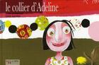 Couverture du livre « Le collier d'Adeline » de Didier Poitrenaud et Claire Garallon aux éditions Bouts De Papier